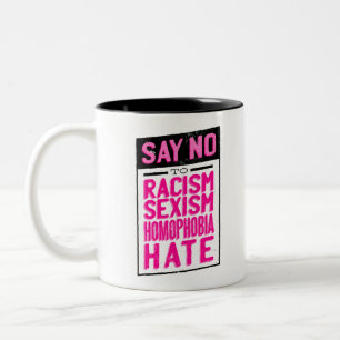 say no to racism distressed Two-Tone coffee mug