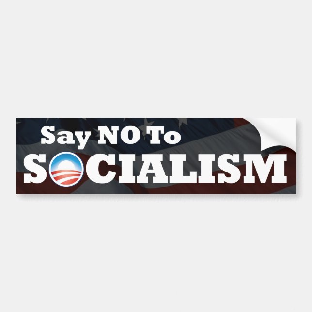 Say NO To Socialism Bumper Sticker (Front)
