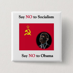 Say NO to Socialism Say No to Obama 15 Cm Square Badge