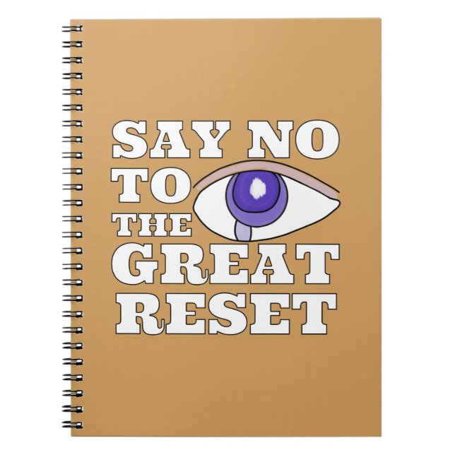Say No To The Great Reset Notebook (Front)