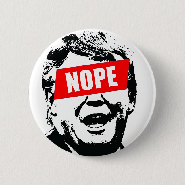 Say "Nope" to Trump 6 Cm Round Badge (Front)