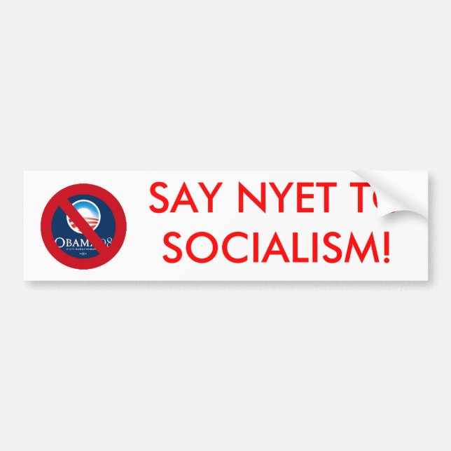 SAY NYET TO SOCIALISM! BUMPER STICKER (Front)