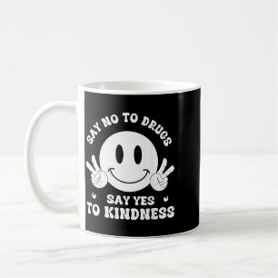 Say To Drug Say To Kindness Red Ribbon Week Coffee Mug