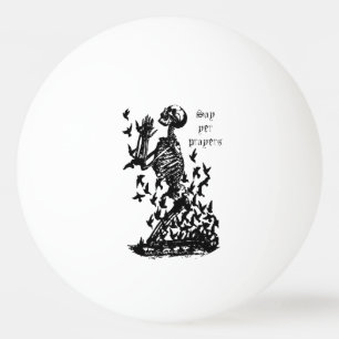 Say yer Prayers Pirate Skeleton  blackbirds humour Ping Pong Ball