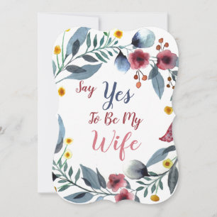 Say Yes to Be My Wife Proposal Blue Floral Card