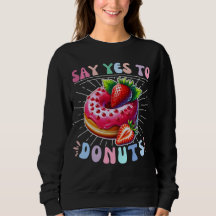 say yes to doughnuts
