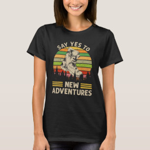 Say Yes To New Adventure Women Boys And Girls Camp T-Shirt