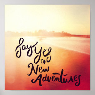 Say Yes To New Adventures Poster