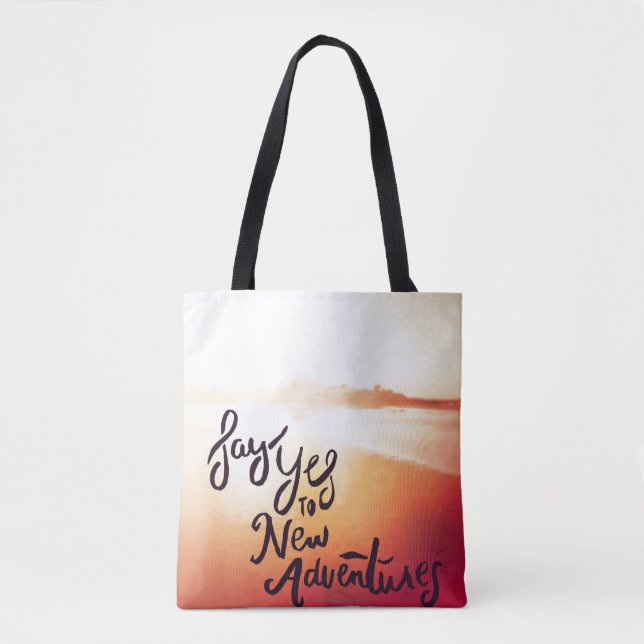 Say Yes To New Adventures Tote Bag (Front)