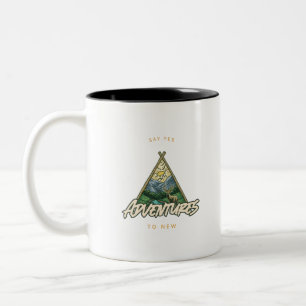 Say Yes To New Adventures Two-Tone Coffee Mug