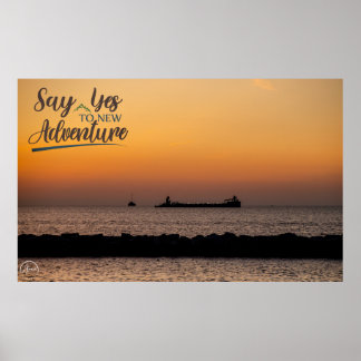 Say yes to new adventures waterscape photo print