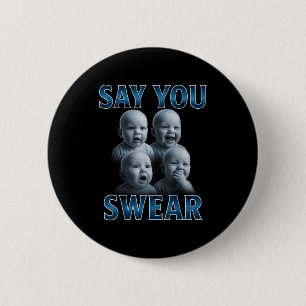 Say You Swear Ai Niche Baby Holding Back Laugh Gen 6 Cm Round Badge