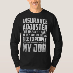 Saying For Insurance Adjuster T-Shirt