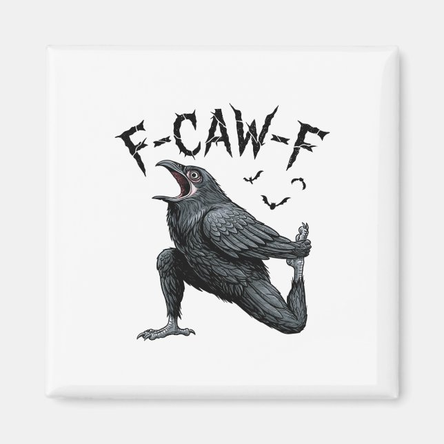Saying Meme F-caw-f Gothic Black Crow Funny Raven  Magnet (Front)