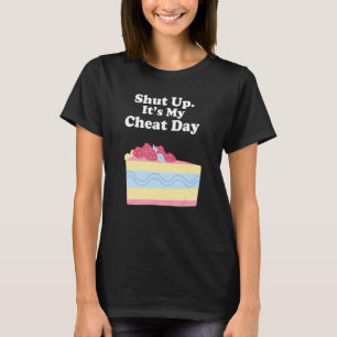 Saying Sarcastic Cheat Day Diet Workout Men Wome T-Shirt