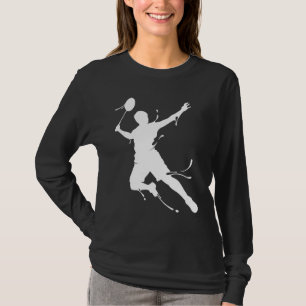 Sayings For Badminton  Men Women Family Friends T-Shirt