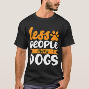 Sayings For Dog For Men Women Family Friends 1 T-Shirt