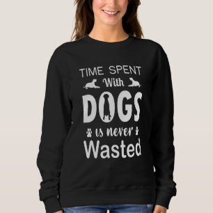 Sayings For Dog For Men Women Family Friends  4 Sweatshirt