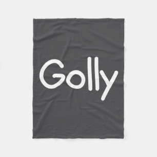 Sayings, Quotes And Cute One-liners, Golly Funny J Fleece Blanket