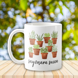 Sayonara Succa Watercolor Succulent Plant Humour Coffee Mug