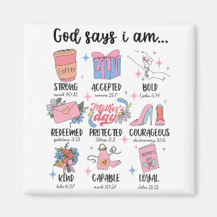 Says I Am Mothers Day Christian Motivation Mum Jes Magnet
