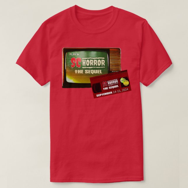 SC HORROR CONVENTION THE SEQUEL T-Shirt (Design Front)