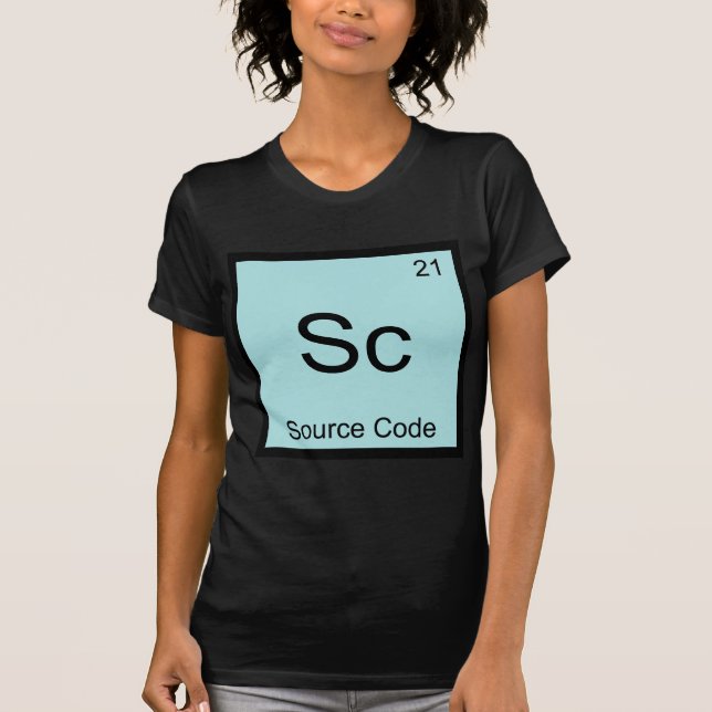 Sc - Source Code Funny Chemistry Element Symbol T T-Shirt (Front)