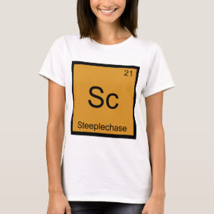 Sc - Steeplechase Funny Chemistry Element Symbol T-Shirt