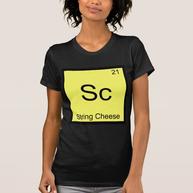Sc - String Cheese Funny Chemistry Element Symbol T-Shirt (Front)