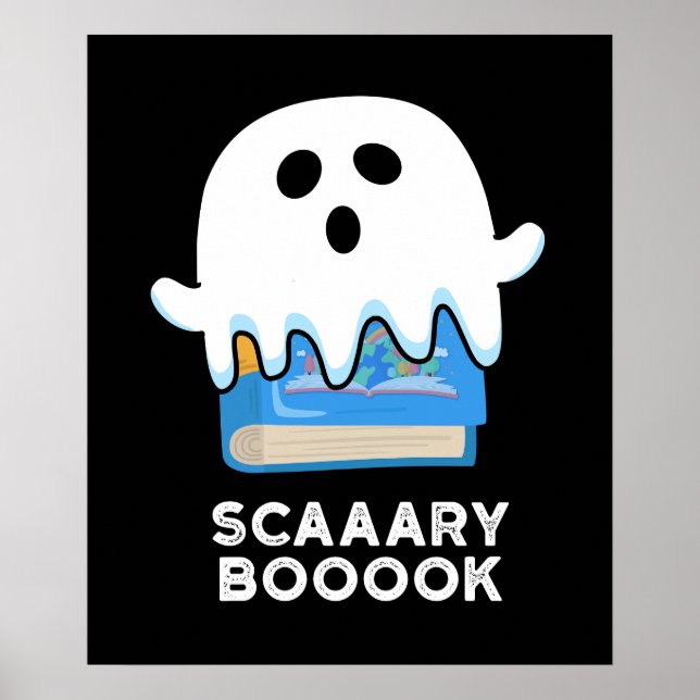 Scaaaary Booook Funny Ghost Book Pun Dark BG Poster (Front)