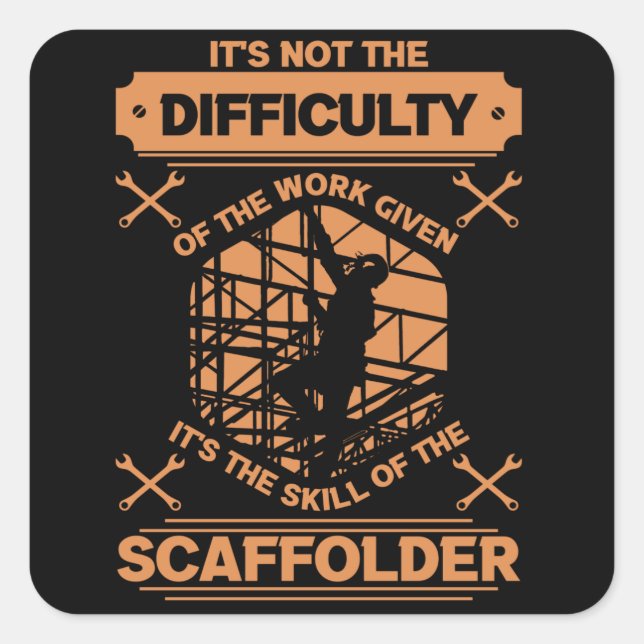 Scaffolding Construction Scaffolder Scaffold Square Sticker (Front)