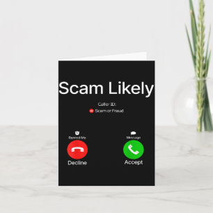 Scam Likely Scam or Fraud Incoming Call Screen Card