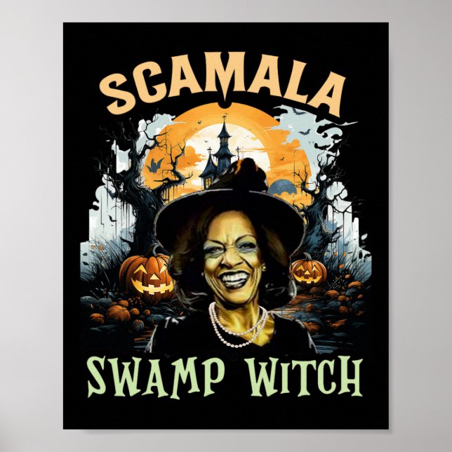 Scamala Kamala Harris Unmasked Swamp Witch Hallowe Poster (Front)