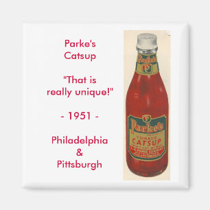 scan0001, Parke'sCatsup"That is really unique!"... Magnet