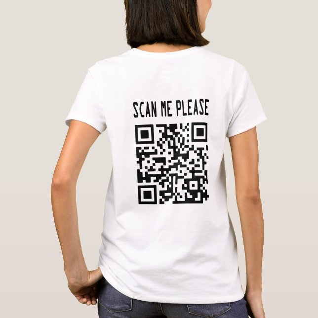 Scan Me Please QR Code – Smile, It's Free T-Shirt (Back)