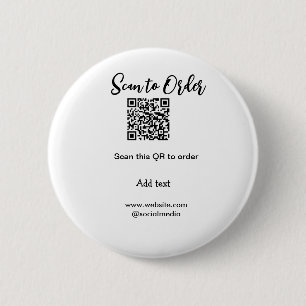 Scan to order scan QR code add website email  6 Cm Round Badge