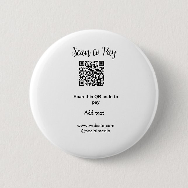Scan to pay scan QR code add website email details 6 Cm Round Badge (Front)