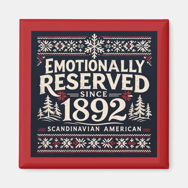Scandinavian Humor - Emotionally Reserved  Magnet (Front)