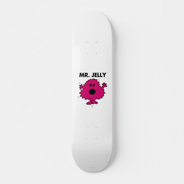 Scared & Nervous Mr. Jelly Skateboard (Front)