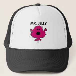 Scared & Nervous Mr. Jelly Trucker Hat