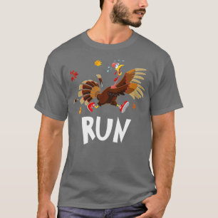 Scared Turkey Run Funny Thanksgiving Running Turke T-Shirt