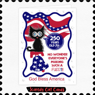 Scaredy Cat "250th" July 4h Card
