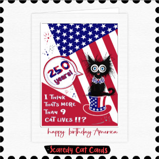 Scaredy Cat "250th" July 4th Card