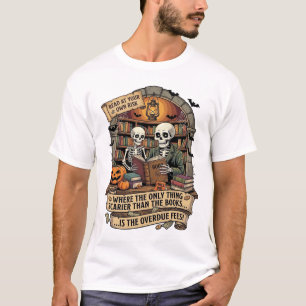 Scarier Than Books Overdue Fees Skeletons Pumpkins T-Shirt