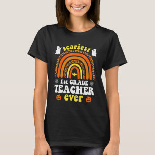 Scariest 1st Grade Teacher Ever Rainbow Halloween T-Shirt