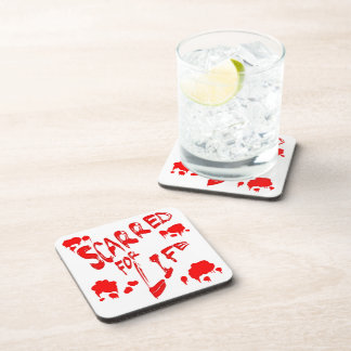 Scarred For Life Coaster