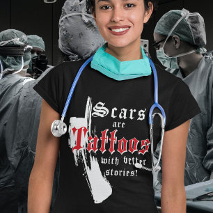 SCARS ARE TATTOOS WITH BETTER STORIES ON DARK T-Shirt