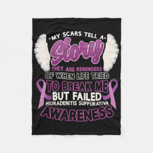 Scars Tell A Story Hidradenitis Suppurativa Awaren Fleece Blanket