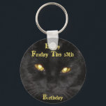 Scary Black Cat Birthday on Friday the 13th  Keych Key Ring<br><div class="desc">Black Cat - Born on Friday the 13th Birthday Card. This is my Cat, *Kitty*, and doesn't she look scary with her yellow, glowing eyes? Perfect for a Birthday on Friday the 13th! This image has been enlarged and is pixelated, but I chose to leave it as is because I...</div>