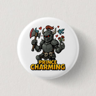 Scary Cartoon Knight  – “Price Charming 3 Cm Round Badge